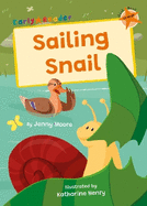 Sailing Snail: (Orange Early Reader)