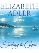 Sailing to Capri - Adler, Elizabeth