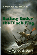 Sailing Under the Black Flag