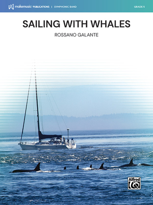 Sailing with Whales: Conductor Score & Parts - Galante, Rossano (Composer)