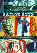 Sailor Song: The Shanties and Ballads of the High Seas