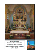 Saint Alphonsus, Wheeling, West Virginia: Capuchins, Closures, and Continuity 1956-2011+