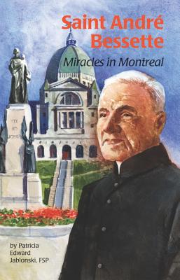 Saint Andre Bessette (Ess) - Jablonski, Patricia