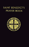 Saint Benedict's Prayer Book for Beginners