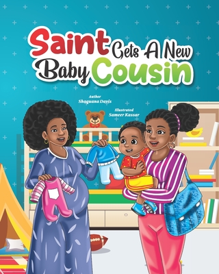 Saint Gets a New Baby Cousin - Davis, Shaquana