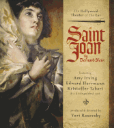 Saint Joan: A Chronicle Play in Six Scenes and an Epilogue - Shaw, Bernard, and Irving, Amy (Read by), and Herrmann, Edward (Read by)