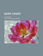 Saint Leger; A Romance