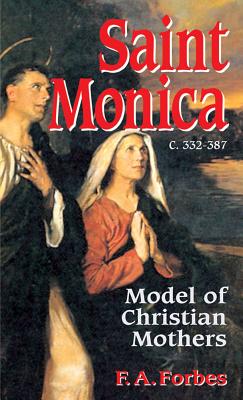 Saint Monica: Model of Christian Mothers - Forbes