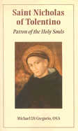 Saint Nicholas of Tolentino: Patron of the Holy Souls
