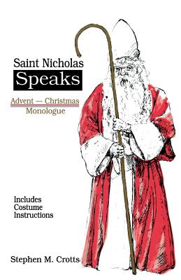 Saint Nicholas Speaks - Crotts, Stephen M