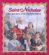 Saint Nicholas: The Real Story of the Christmas Legend - Stiegemeyer, Julie