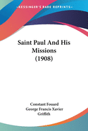 Saint Paul And His Missions (1908)