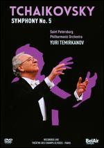 Saint Petersburg Philharmonic Orchestra/Yuri Temirkanov: Tchaikovsky - Symphony No. 5