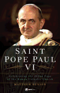 Saint Pope Paul VI: Celebrating the 262nd Pope of the Roman Catholic Church