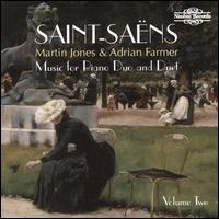 Saint-Sans: Music for Piano Duo and Duet, Vol. 2 - Adrian Farmer (piano); Martin Jones (piano)