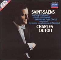 Saint-Sans: Organ Symphony - Peter Hurford (organ); Orchestre Symphonique de Montral; Charles Dutoit (conductor)