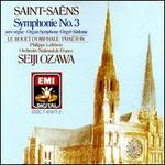 Saint-Sans: Symphony No. 3 "Avec Orgue"; Le Rouet d'Omphale; Phaeton