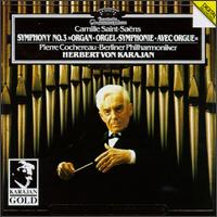 Saint-Sans: Symphony No.3 "Organ" - Berlin Philharmonic Orchestra; Pierre Cochereau (organ); Herbert von Karajan (conductor)