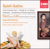 Saint-Sans: Violin Concerto No. 3; Prelude to 'Le Dluge'; Faur: Berceuse; Lalo: Symphonie espagnole (Intermezzo) - Augustin Dumay (violin); Monte Carlo Philharmonic Orchestra; Hikotaro Yazaki (conductor)