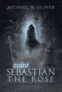 Saint Sebastian the Rose