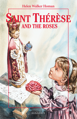 Saint Therese and the Roses - Homan, Helen Walker
