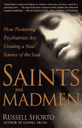Saints and Madmen: Psychiatry Opens Its Doors to Religion