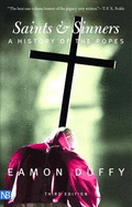 Saints and Sinners: A History of the Popes; Third Edition