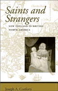 Saints and Strangers: New England in British North America