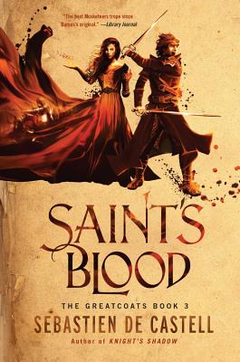 Saint's Blood - De Castell, Sebastien