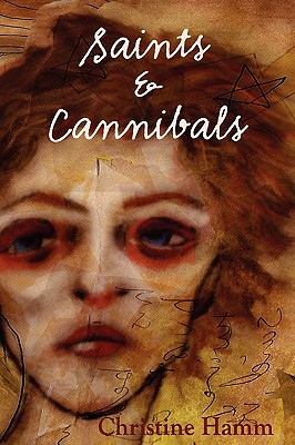 Saints & Cannibals - Hamm, Christine