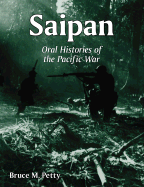 Saipan: Oral Histories of the Pacific War