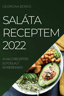 Salta Receptem 2022: Kivl? Receptek Elfoglalt Embereknek