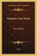 Salaman And Absal: An Allegory