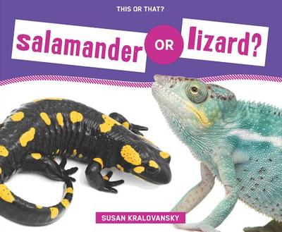 Salamander or Lizard? - Kralovansky, Susan