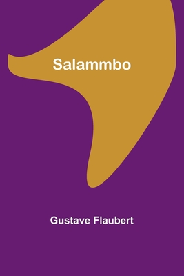 Salammbo - Flaubert, Gustave