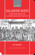 Salamone Rossi, Jewish Musician in Late Renaissance Mantua