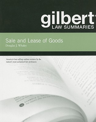 Sale and Lease of Goods - Whaley, Douglas J