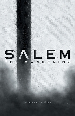 Salem: The Awakening - Poe, Michelle