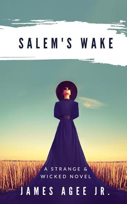 Salem's Wake - Agee Jr, James