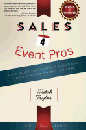 SALES 4 Event Pros: Your Guide To Heartfelt Solutions And An Increased Bottom Line