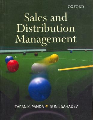 Sales and Distribution Management - Panda, Tapan K, and Sahadev, Sunil