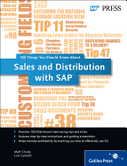 Sales and Distribution with SAP: 100 Things You Should Know About...