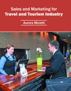 Sales and Marketing for Travel and Tourism Industry