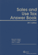 Sales and Use Tax Answer Book, 2011