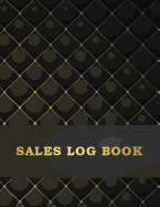 Sales Log Book: Business Record Journal Companies Shops 8.5" X 11" Large 100 Pages