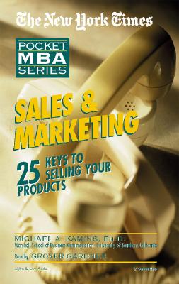 Sales & Marketing: 25 Keys to Selling Your Products - Kamins, Michael A, Ph.D., and Gardner, Grover, Professor (Read by)