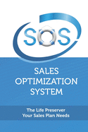 Sales Optimization System: The Life Preserver Your Sales Plan Needs