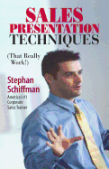 Sales Presentation Techniques: That Really Work!