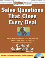 Sales Questions That Close Every Deal: 1,000 Field-Tested Questions to Increase Your Profits