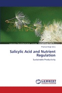 Salicylic Acid and Nutrient Regulation